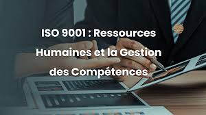 ISO 9001 et gestion des Ressources Humaines
